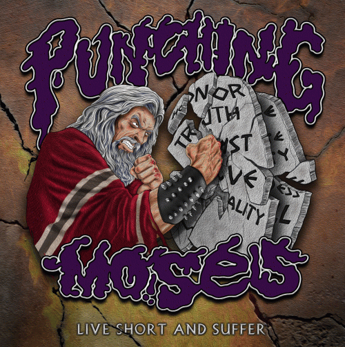 Punching Moses : Live Short and Suffer